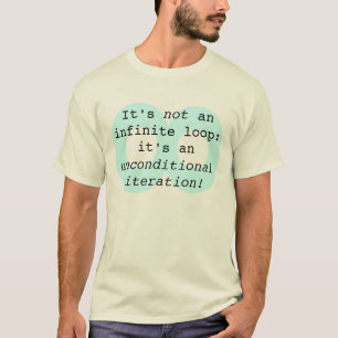 それは無限ループ…ではないです Tシャツ