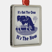 それは牛ではない方法だ メタルオーナメント (右)