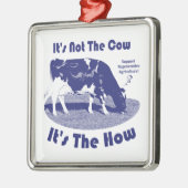 それは牛ではない方法だ メタルオーナメント (左)