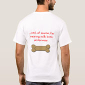 それは犬食べ犬の世界…です Tシャツ (裏面)