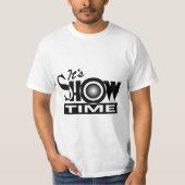 それは発言showtime -アメリカのおもしろいなユーモアの発言です tシャツ (正面)
