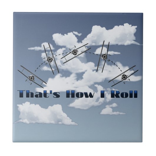 それは私がいかに転がるかです タイル (正面)