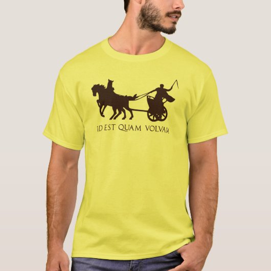 それは私がいかに転がるかです(ローマの一人乗り二輪馬車とラテン系) Tシャツ (正面)