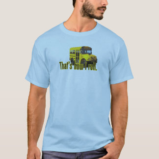 それは私がいかに転がるかです Tシャツ