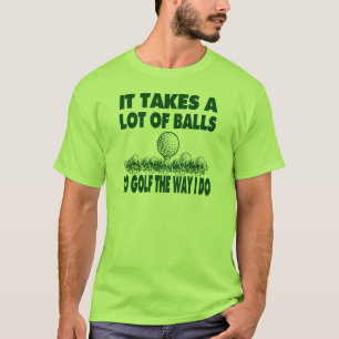 それは私がようにゴルフをするために多くの球を取ります Tシャツ