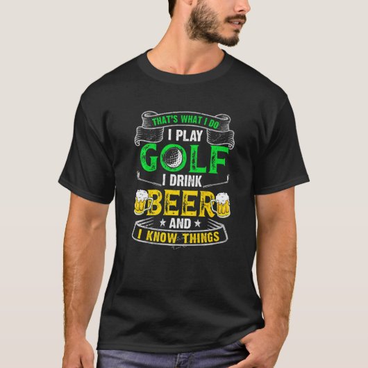 それは私がビールを飲遊むゴルフと私Knoだ Tシャツ (正面)