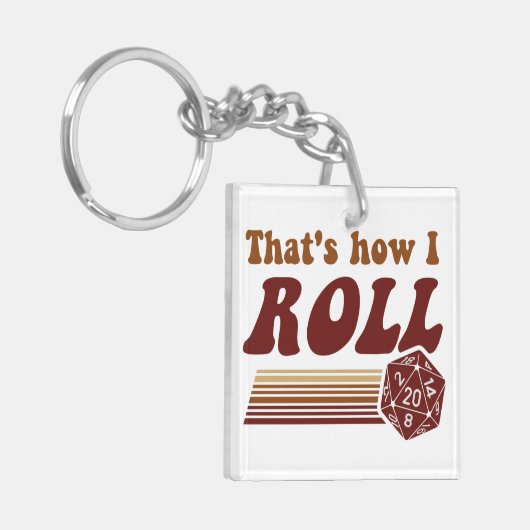 それは私がファンタジーの賭博d20のサイコロをいかに転がるかです キーホルダー (正面左)
