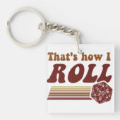 それは私がファンタジーの賭博d20のサイコロをいかに転がるかです キーホルダー (正面)