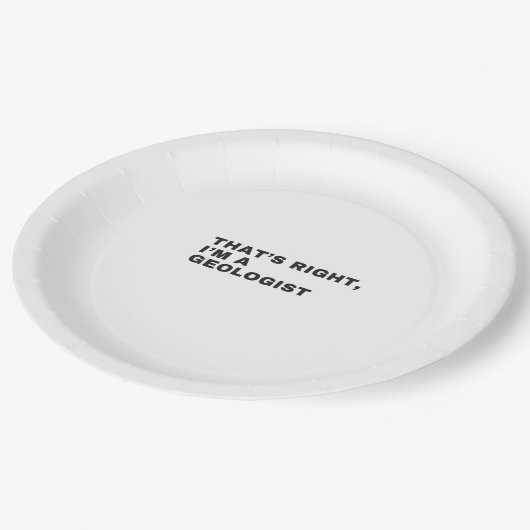 それは私が地質学者だということです ペーパープレート (アングル)