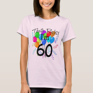 それは私が60才-誕生日の権利です Tシャツ