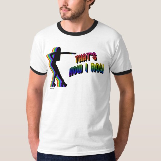 それは私がTシャツをいかに転がるかです Tシャツ (正面)