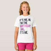 それは私こんにちは私は誕生日の女の子、完璧な誕生日 Tシャツ (正面フル)