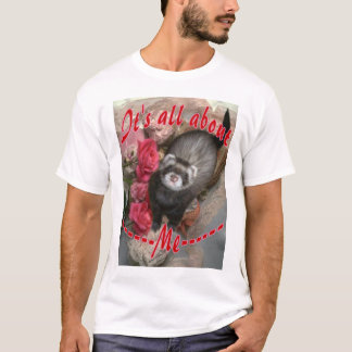 それは私について完全にあります! Tシャツ