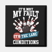 それは私のフォールト・レーン条件おもしろい・ボーリング・チームではない マグネット (正面)