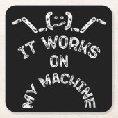 それは私のマシンで動作する – ITおもしろいプロフェッショナル スクエアペーパーコースター (正面)