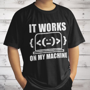 それは私のマシンのコーダおもしろいーとプログラマーで動作する Tシャツ