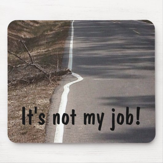 それは私の仕事ではないです! マウスパッド (正面)