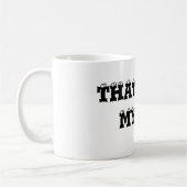 それは私の仕事のコーヒー・マグではないです コーヒーマグカップ (左)