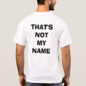 それは私の名前ではないです Tシャツ (裏面)