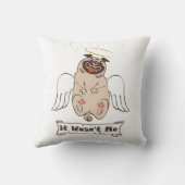 それは私の天使のパグの引用文ではなかったおもしろい クッション (裏面)