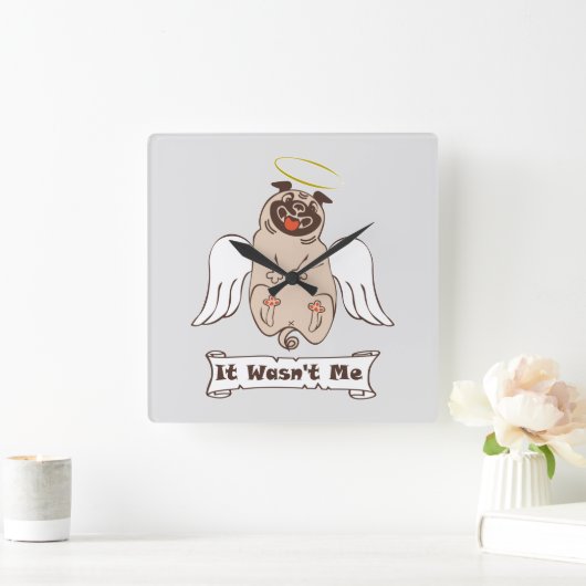 それは私の天使のパグの引用文ではなかったおもしろい スクエア壁時計 (ホーム)