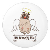 それは私の天使のパグの引用文ではなかったおもしろい セラミックノブ (正面)