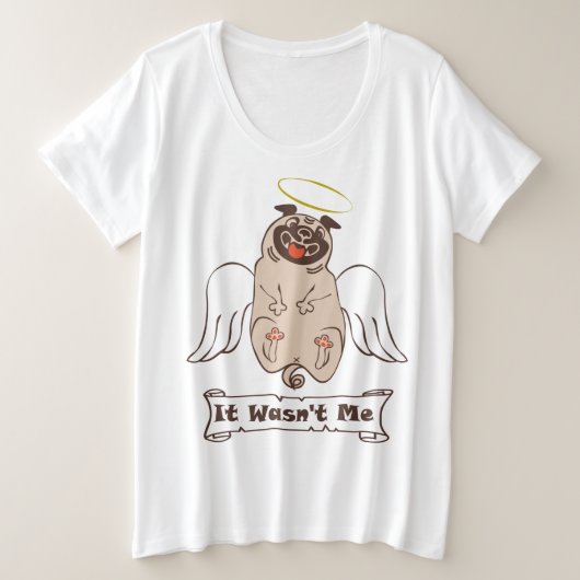 それは私の天使のパグの引用文ではなかったおもしろい プラスサイズTシャツ (デザイン正面)