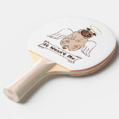 それは私の天使のパグの引用文ではなかったおもしろい 卓球ラケット (正面アングル)