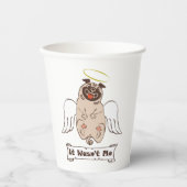 それは私の天使のパグの引用文ではなかったおもしろい 紙コップ (正面)