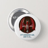 それは私の後ろにあります 缶バッジ (正面&裏面)