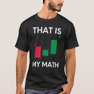 それは私の数学の日おもしろい取引の株式市場のTra Tシャツ