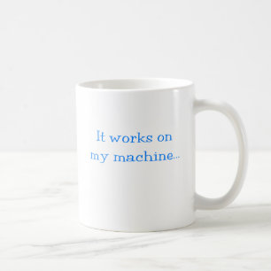 それは私の機械で動作します コーヒーマグカップ