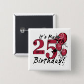 それは私の第25誕生日グランジで巨大なボタンです 缶バッジ (正面&裏面)