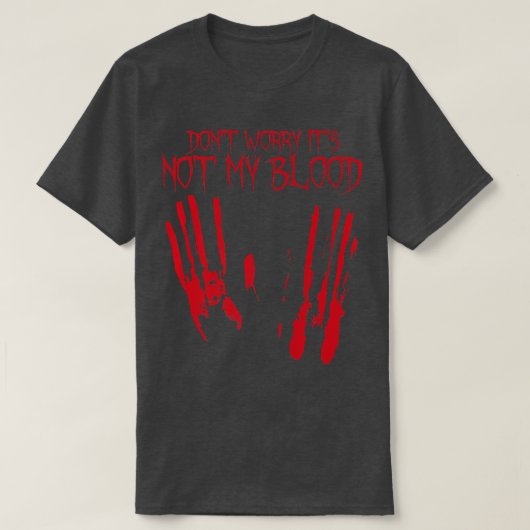 それは私の血ハロウィーン血不気味な最後のminu tシャツ (デザイン正面)