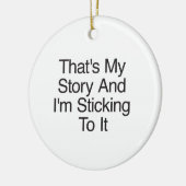 それは私の話で私は固執している セラミックオーナメント (左)