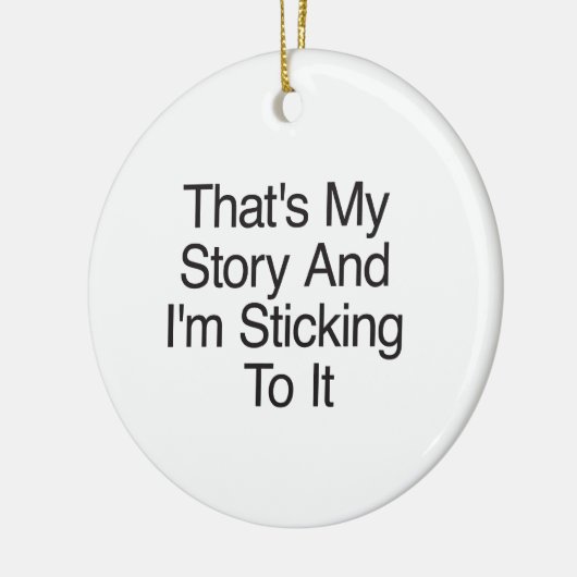 それは私の話で私は固執している セラミックオーナメント (左)