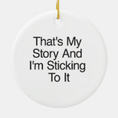 それは私の話で私は固執している セラミックオーナメント (裏面)