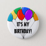 それは私の誕生日の気球ボタン|のカスタムなバッジです 缶バッジ<br><div class="desc">それは私の誕生日の気球ボタンです。 ハッピーバースデーの男の子または女の子のためのカスタムなバッジ。
おもしろいの文字のタイポグラフィのカラフルなデザイン。 適した男性への女性および子供。</div>