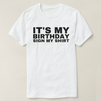 それは私の誕生日サインおもしろい、男の子 Tシャツ