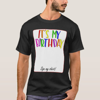 それは私の誕生日サインだ Tシャツ