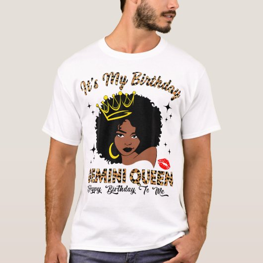 それは私の誕生日ジェミニ女王アフリカ系アメリカ人 Tシャツ (正面)