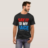 それは私の顔カマラハリス大統領の選挙に Tシャツ (正面フル)