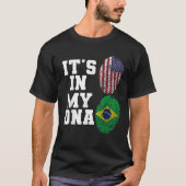 それは私のDNAブラジル国旗のアメリカ国旗ブラジルと Tシャツ (正面)