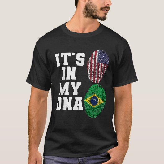それは私のDNAブラジル国旗のアメリカ国旗ブラジルと Tシャツ (正面)