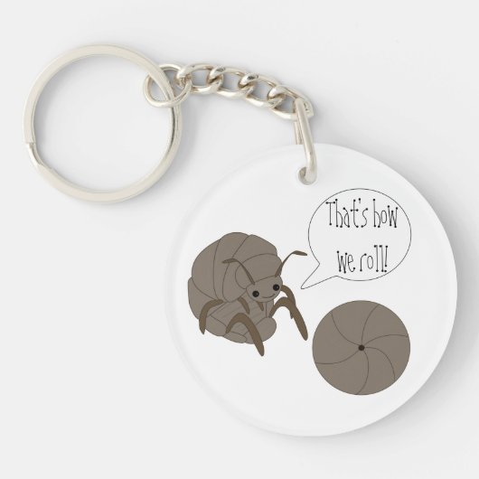 それは私達がいかに転がるかです! Keychain キーホルダー (正面)
