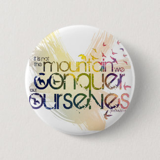 それは私達が私達自身征服する山ではないです 缶バッジ