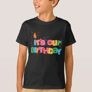 それは私達の誕生日の手紙です Tシャツ