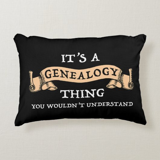 それは系図学の事だ – あなたは理解しないだろう アクセントクッション (正面)