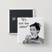 それは茶姉妹ではないです 缶バッジ (正面&裏面)
