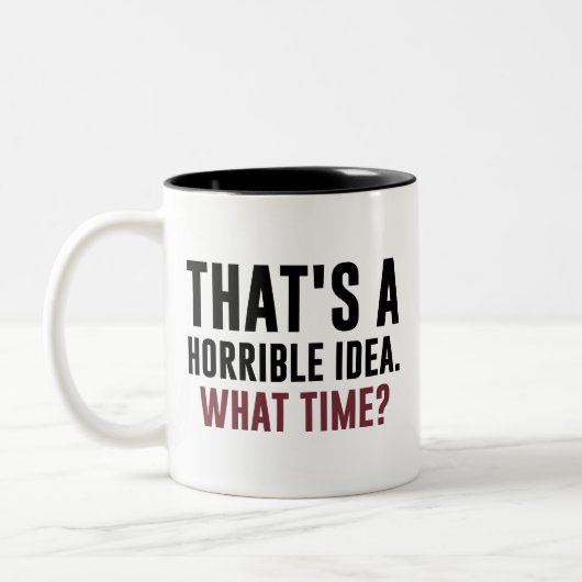 それは酷いアイディアだ何時？おもしろい引用文 ツートーンマグカップ (左)